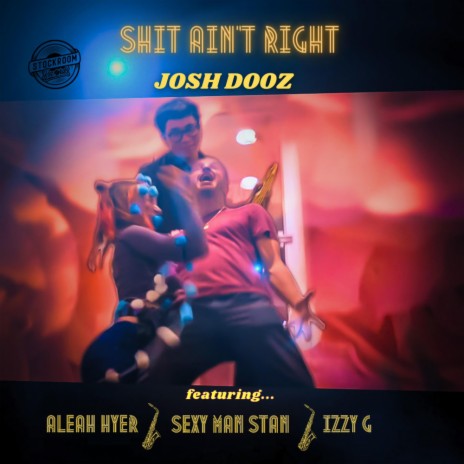 Shit Aint Right ft. Aleah Hyer, SexyManStan & Izzy G | Boomplay Music