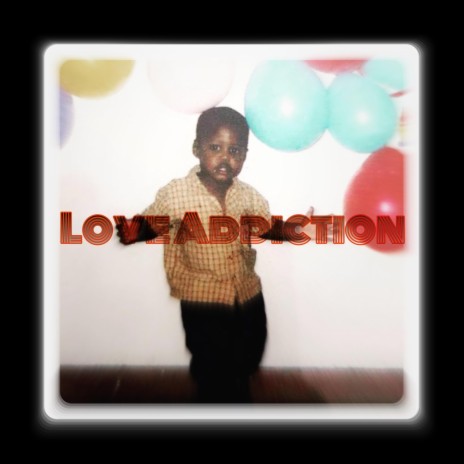 Love Addiction | Boomplay Music