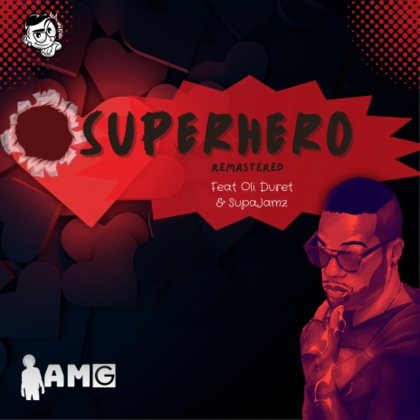 Superhero (Remastered Version) ft. Oli Duret & Supajamz | Boomplay Music