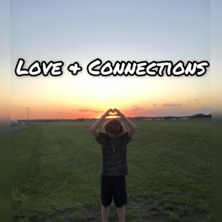 Love & Connections