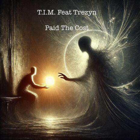 Paid The Cost ft. T.I.M. | Boomplay Music