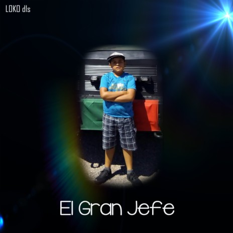 El Gran Jefe | Boomplay Music