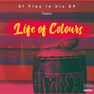 LIFE OF COLOURS