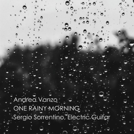 One Rainy Morning ft. Sergio Sorrentino | Boomplay Music