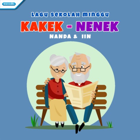 Kakek Nenek (Lagu Sekolah Minggu) ft. Iin | Boomplay Music