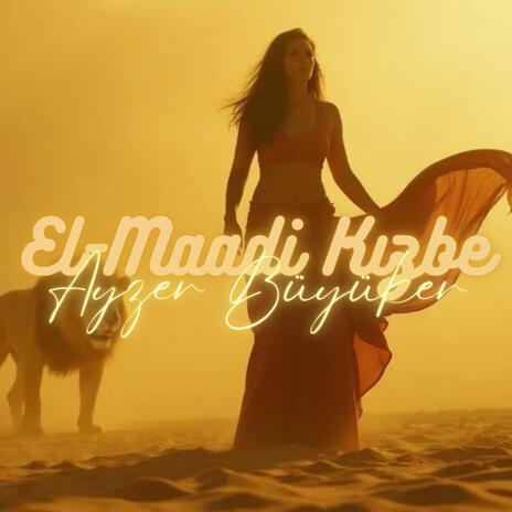 El-Maadi Kızbe | Boomplay Music