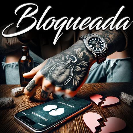 Bloqueada | Boomplay Music