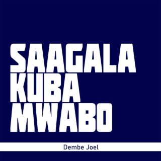 Saagala kuba mwabo