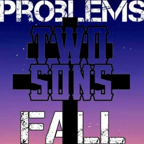 Problems Fall | Boomplay Music