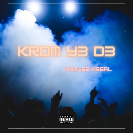 Krom Y3 De | Boomplay Music