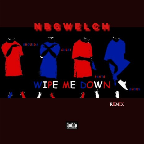 WIPE ME DOWN GMIX | Boomplay Music