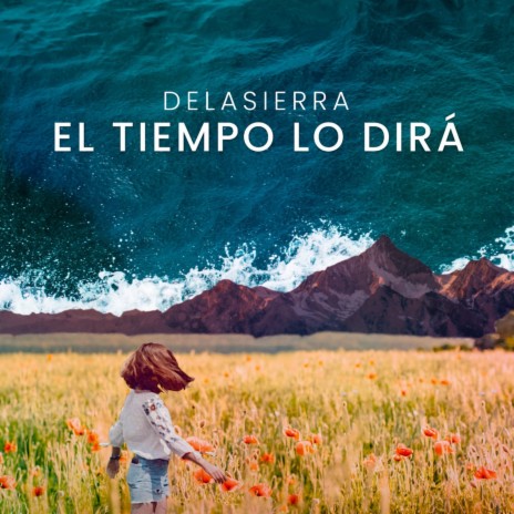 El Tiempo Lo Dirá | Boomplay Music