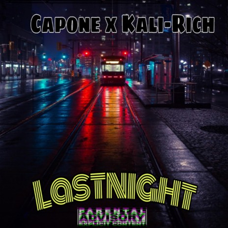 Last Night ft. Kali-Rich