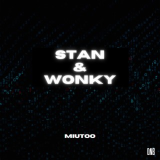 Stan & Wonky