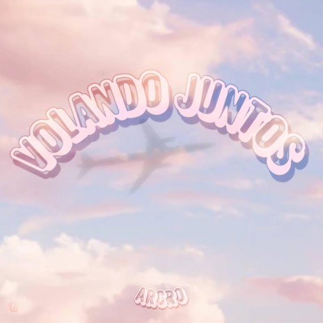 Volando Juntos | Boomplay Music