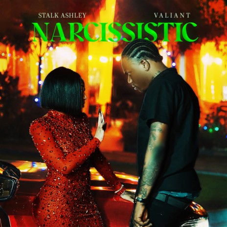 Narcissistic ft. Stalk Ashley | Boomplay Music