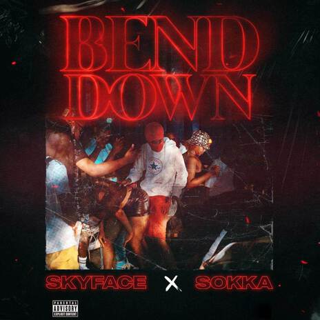 BEND DOWN ft. Skyface SDW | Boomplay Music