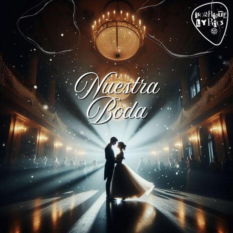 Nuestra boda | Boomplay Music