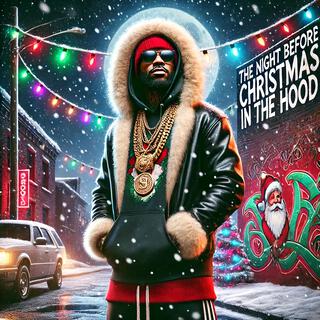 The Night Before Christmas In The Hood