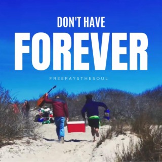 Don't Have Forever lyrics | Boomplay Music