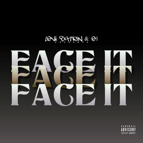 Face It ft. E1 | Boomplay Music