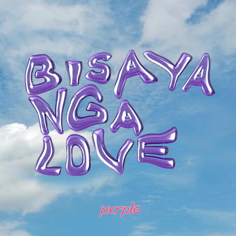 Bisaya Nga Love | Boomplay Music