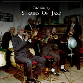The Sultry Strains of Jazz