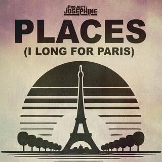 Places (I Long for Paris)