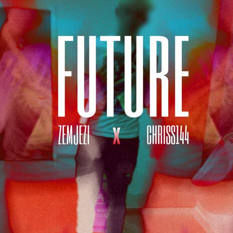 future ft. chriss144 | Boomplay Music