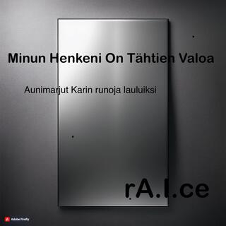 Minun Henkeni on Tähtien valoa