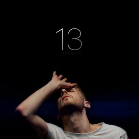 13 (Video Version) | Boomplay Music