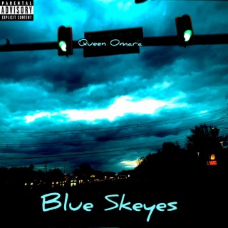 Blue Skeyes lyrics | Boomplay Music