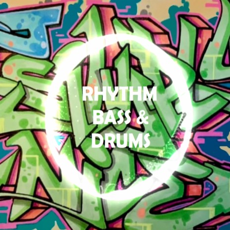 Rhythm Bass and Drums