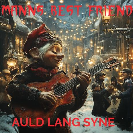 Auld Lang Syne | Boomplay Music