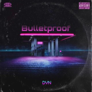 Bulletproof lyrics | Boomplay Music