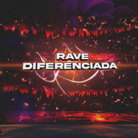 Rave Diferenciada | Boomplay Music