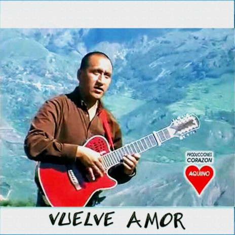 Vuelve Amor | Boomplay Music