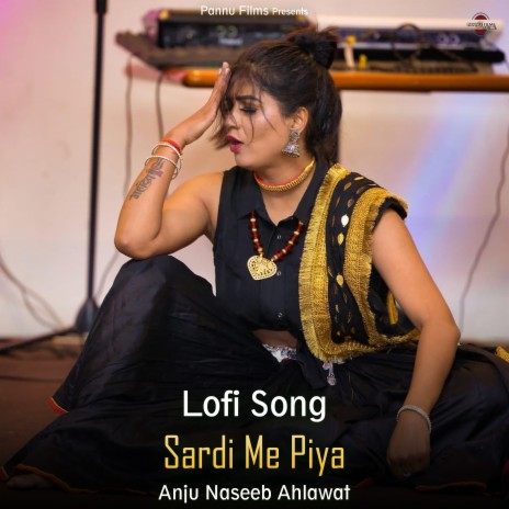 Sardi Me Piya - Lofi Song | Boomplay Music