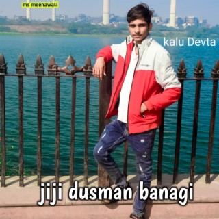 Jiji Dusman Banagi