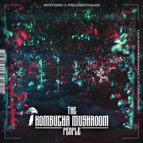 The Kombucha Mushroom People ft. Freudenthaler