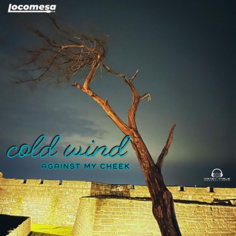 Cold Wind Against My Cheek | Boomplay Music