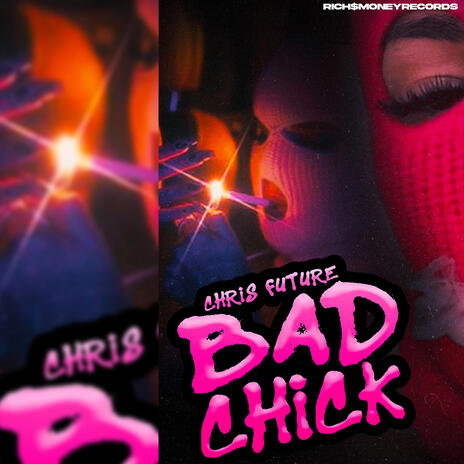 Bad chick | Boomplay Music