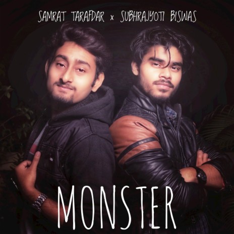 Monster ft. Subhrajyoti Biswas | Boomplay Music