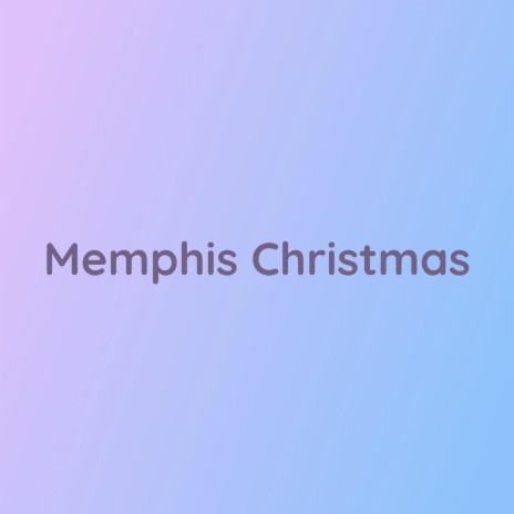 Memphis Christmas | Boomplay Music