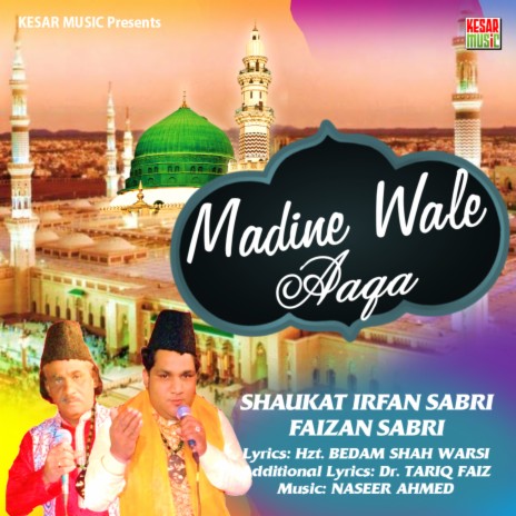 Madine Wale Aaqa | Boomplay Music