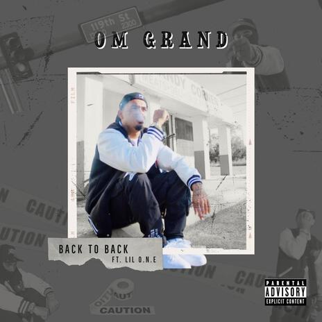 Back To Back ft. Lil O.N.E | Boomplay Music