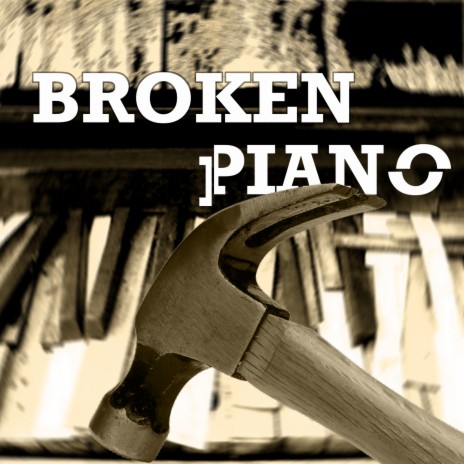 Broken Piano | Boomplay Music