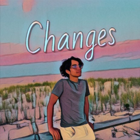 Changes | Boomplay Music