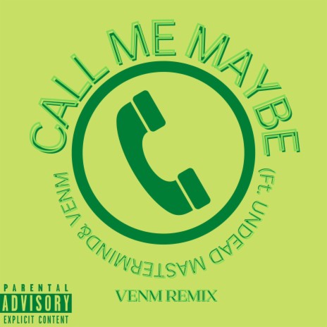 Call Me Maybe ft. Undead Mastermind & Venm