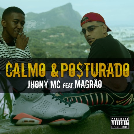 Calmo & Po$Turado ft. Magrão | Boomplay Music